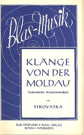 Klnge von der Moldau: fr Blasorchester