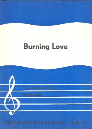 Burning love: Einzelausgabe Gesang und Klavier (antiquarisch)