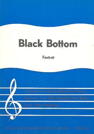 Black Bottom: Einzelausgabe Gesang und Klavier