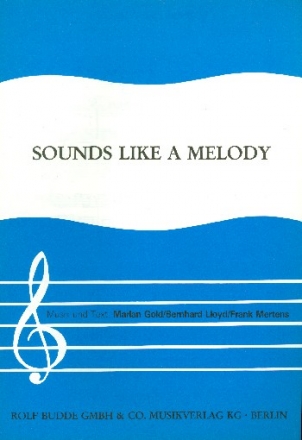Sounds like a Melody: Einzelausgabe Gesang und Klavier