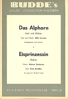 Das Alphorn   und   Eisprinzessin: fr Salonorchester