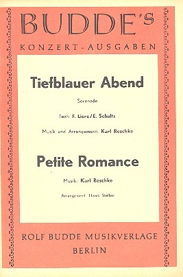 Tiefblauer Abend  und  Petite Romance: fr Salonorchester