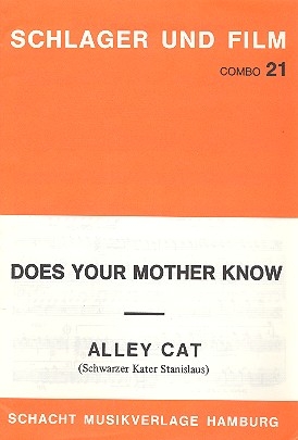 Alley Cat   und   Does your Mother know: fr Combo
