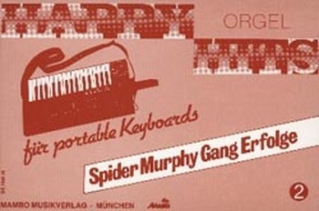 Happy Orgel Hits - Spider Murphy Gang fr Keyboard