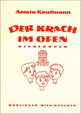 KAUFMANN Armin Der Krach im Ofen Op. 72
