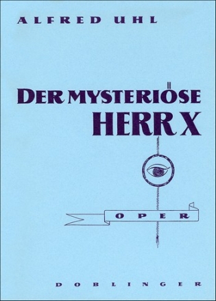 UHL Alfred Der mysterise Herr X