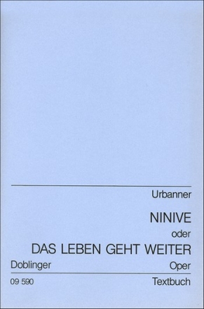 URBANNER Erich Ninive oder Das Leben geht weiter