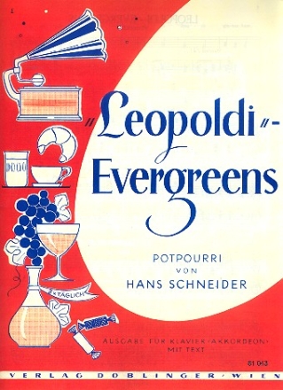 Leopoldi-Evergreens: fr Klavier (mit Text)