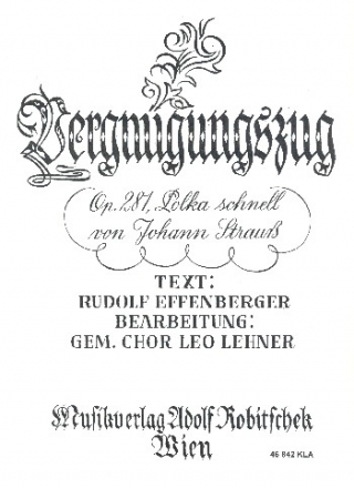 Vergngungszug op.287 fr gem Chor und Klavier Klavierpartitur