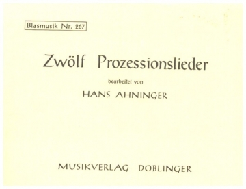 Zwlf Prozessionslieder fr Blasorchester Direktion in C und Stimmen