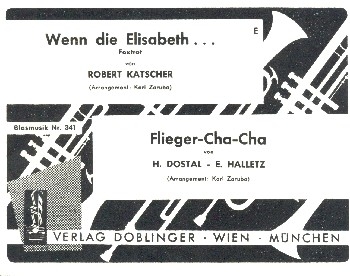 Wenn die Elisabeth  und  Flieger-Cha-Cha fr Blasorchester Stimmen