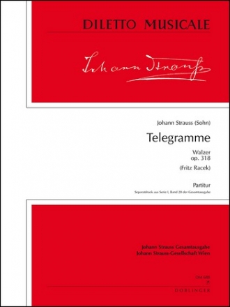 STRAUSS Johann Telegramme op. 318 grOrch Partitur