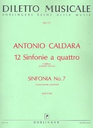 Sinfonia Nr.7 D-Dur aus '12 Sinfonie a quattro' fr Streicher (Orchester) Partitur