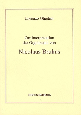 Zur Interpretation der Orgelmusik von Nicolaus Bruhns