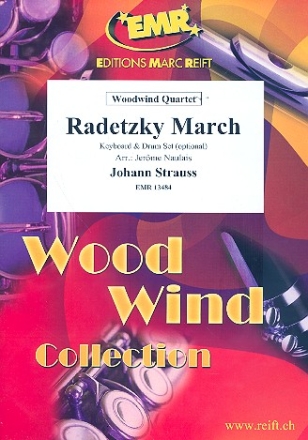 Radetzky-Marsch: f�r 4 Holzbl�ser (Keyboard und Percussion ad lib) Partitur und Stimmen