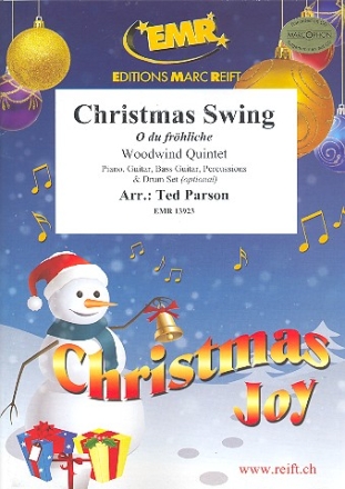 Christmas Swing (O du fr�hliche) for 5 woodwind instruments (ensemble) (rhythm group ad lib) score and parts
