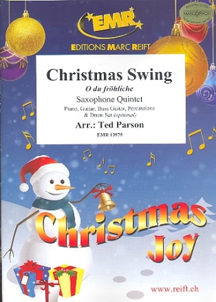Christmas Swing (O du fr�hliche) for 5 saxophones (rhythm group ad lib) score and parts