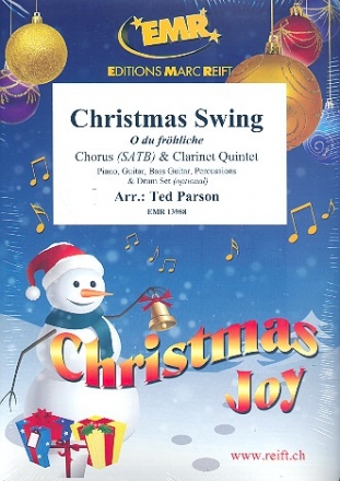 Christmas Swing (O du fr�hliche) for mixed chorus and 5 clarinets (rhythm group ad lib) score and parts (incl. 20 chorus scores)