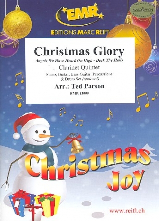 Christmas Glory f�r 5 Klarinetten (Klavier, Gitarre und Percussion ad lib) Partitur und Stimmen