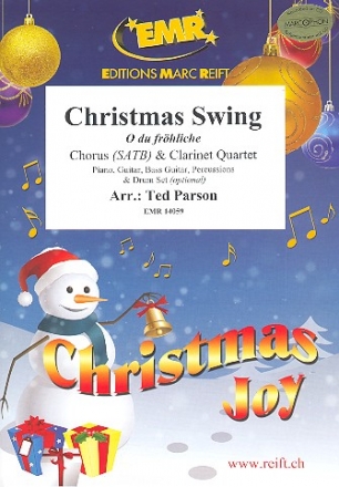 Christmas Swing (O du fr�hliche) for mixed chorus and 4 clarinets (rhythm group ad lib) score and parts (incl. 20 chorus scores)