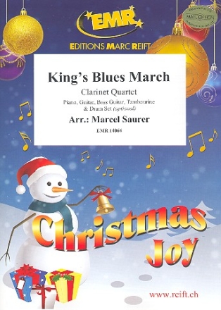 King's Blues March f�r 4 Klarinetten (Klavier, Gitarre und Percussion ad lib) Partitur und Stimmen