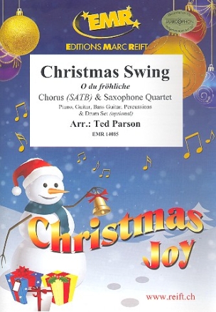 Christmas Swing (O du fr�hliche) for mixed chorus and 4 saxophones (rhythm group ad lib) score and parts (incl. 20 chorus scores)
