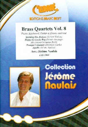 Brass Quartets Band 8 f�r 4 Blechbl�ser (Ensemble) (Klavier, Gitarre und Percussion ad lib) Partitur und Stimmen