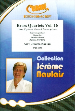 Brass Quartets Band 16 f�r 4 Blechbl�ser (Ensemble) (Klavier, Gitarre und Percussion ad lib) Partitur und Stimmen