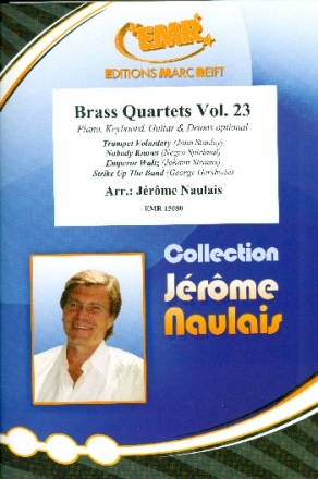 Brass Quartets Band 23 f�r 4 Blechbl�ser (Ensemble) (Klavier, Gitarre und Percussion ad lib) Partitur und Stimmen