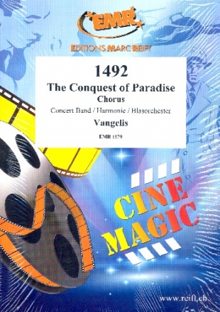 1492 - The Conquest of Paradise f�r gem Chor und Blasorchester Partitur, 20 Chorpartituren und Stimmen