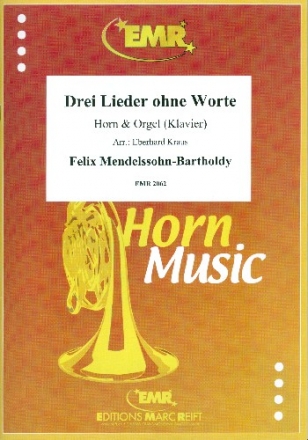 3 Lieder ohne Worte f�r Horn und Orgel (Klavier)