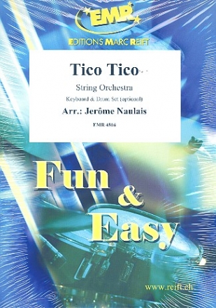 Tico Tico: f�r Streichorchester (Keyboard und Percussion ad lib) Partitur und Stimmen (8-8-3--4-4-4)