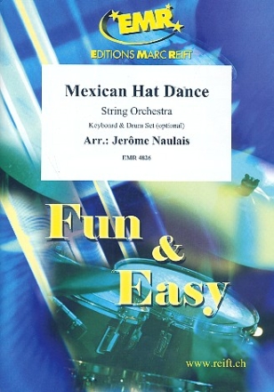 Mexican Hat Dance: f�r Streichorchester (Keyboard und Percussion ad lib) Partitur und Stimmen (8-8-3--4-4-4)