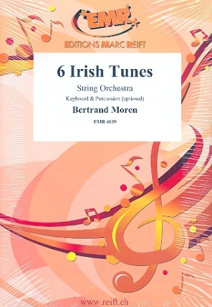 6 Irish Tunes fr Streichorchester (Keyboard und Percussion ad lib) Partitur und Stimmen