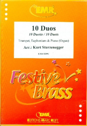 10 Duos f�r Trompete, Euphonium (Posaune) und Klavier (Orgel) Partitur und Spielpartituren