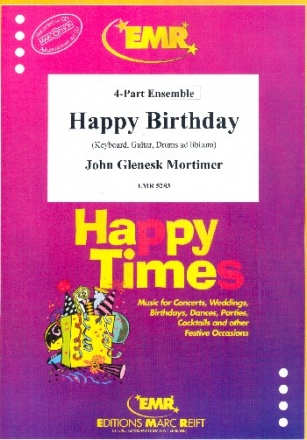 Happy Birthday f�r 4-stimmiges Ensemble (Keyboard, Gitarre, Drums ad lib.) Partitur und Stimmen