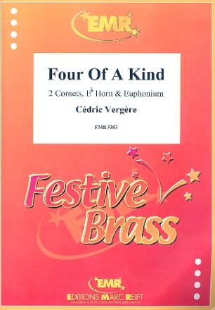 Four of a Kind fr 2 Kornette, Horn in Es und Euphonium Partitur und Stimmen