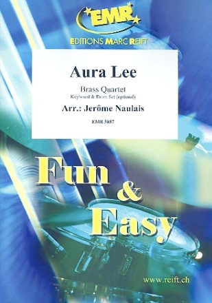 Aura Lee: f�r 4 Blechbl�ser (Keyboard und Percussion ad lib) Partitur und Stimmen