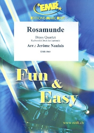 Rosamunde: f�r 4 Blechbl�ser (Keyboard und Percussion ad lib) Partitur und Stimmen