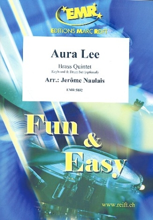Aura Lee: f�r 5 Blechbl�ser (Keyboard und Percussion ad lib) Partitur und Stimmen
