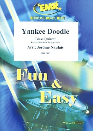 Yankee Doodle: f�r 5 Blechbl�ser (Klavier und Percussion ad lib) Partitur und Stimmen