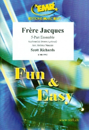 Frre Jacques for flexible 5-part ensemble (rhythm group ad lib) score and parts