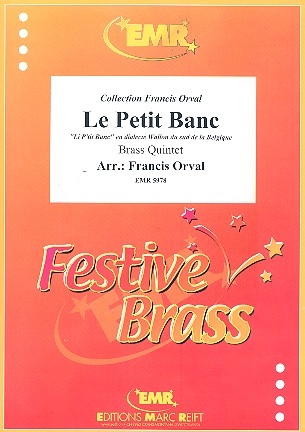 Le petit banc fr 2 Trompeten, Horn, Posaune und Tuba Partitur und Stimmen