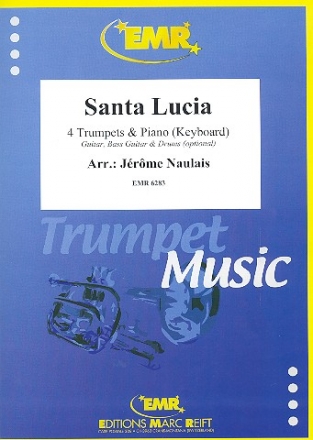 Santa Lucia: f�r 4 Trompeten und Klavier (Keyboard) (Percussion ad lib) Partitur und Stimmen