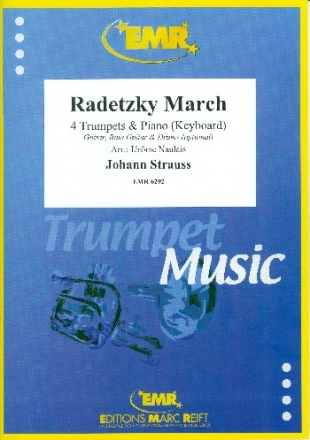Radetzky March f�r 4 Trompeten und Klavier (Keyboard) (Percussion ad lib) Partitur und Stimmen