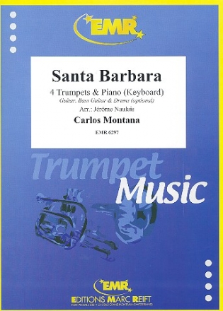 Santa Barbara: f�r 4 Trompeten und Klavier (Keyboard) (Percussion ad lib) Partitur und Stimmen