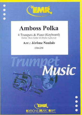 Amboss Polka f�r 4 Trompeten und Klavier (Keyboard) (Percussion ad lib) Partitur und Stimmen