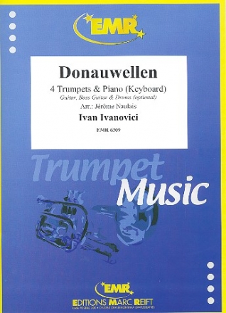 Donauwellen f�r 4 Trompeten und Klavier (Keyboard) (Percussion ad lib) Partitur und Stimmen