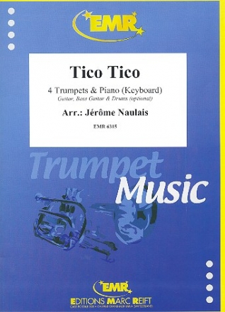 Tico Tico f�r 4 Trompeten und Klavier (Keyboard) (Percussion ad lib) Partitur und Stimmen