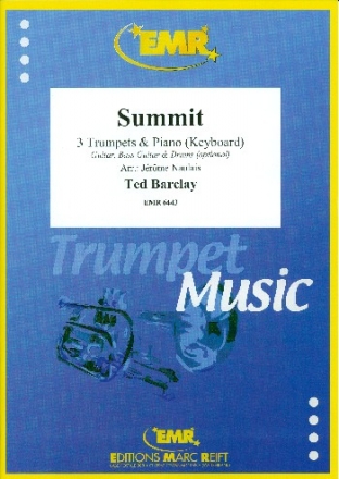 Summit f�r 3 Trompeten und Klavier (Keyboard) (Gitarre und Percussion ad lib) Partitur und Stimmen